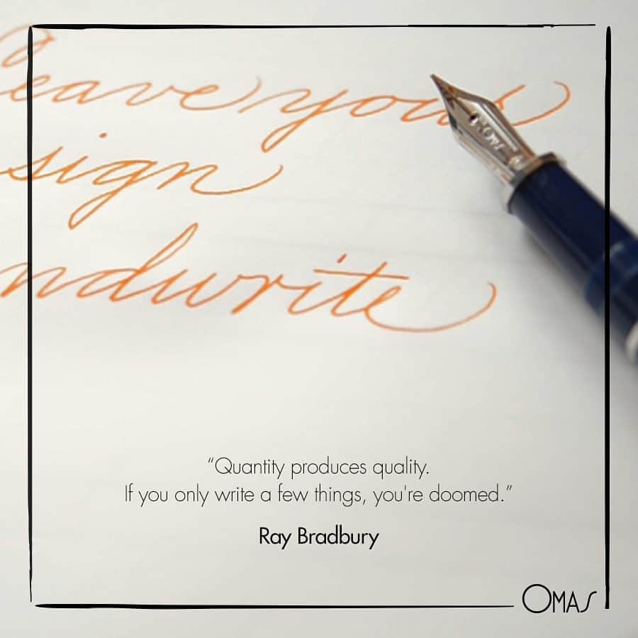 オマスのインスタグラム：「Write and never stop. #OMASinspiration #instaquote #OMAS #Fountainpen #Pen #Calligraphy #FPGeeks #slowliving #handwrite #handmade #instapen #handicraft #madeinitaly #art #writing #write #ink #penworld #RayBradbury」