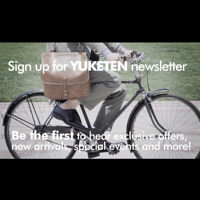 ユケテンのインスタグラム：「We deliver newsletter. Sign up for Yuketen newsletter on www.yuketen.com and be the first to hear our exclusive offers, new arrivals, special event and more!  #yuketen #megcompany #newsletter #subscriptions」