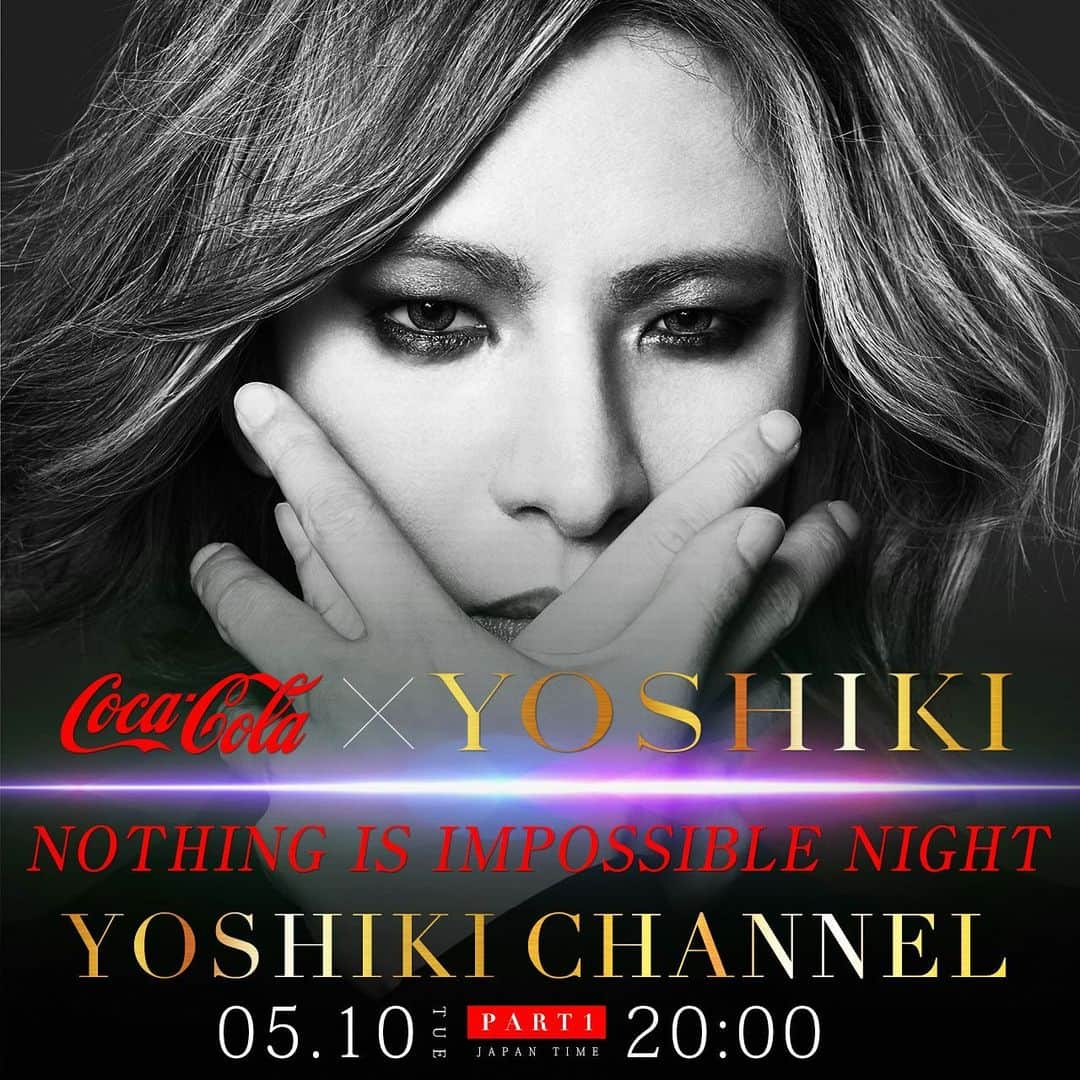 YOSHIKIさんのインスタグラム写真 - (YOSHIKIInstagram)「See you on @yoshikichannelofficial !  Yoshiki   “YOSHIKI will announce a major project with Coca-Cola on YOSHIKICHANNEL!”  Part.1 *free to watch https://youtu.be/olCDS9C15So Part.2 https://youtu.be/ZNqPie4OO1A  5/10(水) 20時〜 YOSHIKICHANNEL 決定 YOSHIKI 日本コカ･コーラ社との大型プロジェクトを発表 オンライン配信イベント“NOTHING IS IMPOSSIBLE NIGHT”を生中継！  第１部 (無料放送) https://youtu.be/olCDS9C15So  第２部 https://youtu.be/ZNqPie4OO1A  NicoNico https://ch.nicovideo.jp/yoshikiofficial/blomaga/ar2094222  #yoshiki #xjapan #cocacola #コカコーラ #NothingIsImpossible #yoshikichannel」5月8日 20時51分 - yoshikiofficial