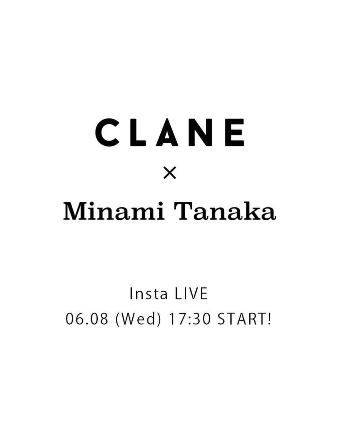 松本恵奈さんのインスタグラム写真 - (松本恵奈Instagram)「◾️NEWS 6月8日（水）17:30より”CLANE（クラネ）× Minami Tanaka（田中みな実）”コラボアイテムをご紹介する「田中みな実さん出演インスタライブ」を行います！  いよいよ今週6月10日（金）よりCLANE ONLINE STOREにて「CLANE×Minami Tanaka」コラボレーションの先行予約販売を行います。予約販売に先駆けて、6月8日（水）17：30〜18：00の30分間限定で、松本恵奈のインスタアカウントにて、コラボインスタライブを開催することが決定いたしました。田中みな実さんをスペシャルゲストにお迎えして、先行予約アイテム全5型をご本人と一緒にご紹介するスペシャルインスタライブです。是非お見逃しなく！  【コラボインスタライブ詳細】 開催日時：2022年6月8日（水）17:30〜18:00 開催アカウント：松本恵奈インスタグラム @ena1123   #CLANE #clane #クラネ #田中みな実 #MinamiTanaka #コラボレーション #コラボライブ」6月7日 0時02分 - ena1123