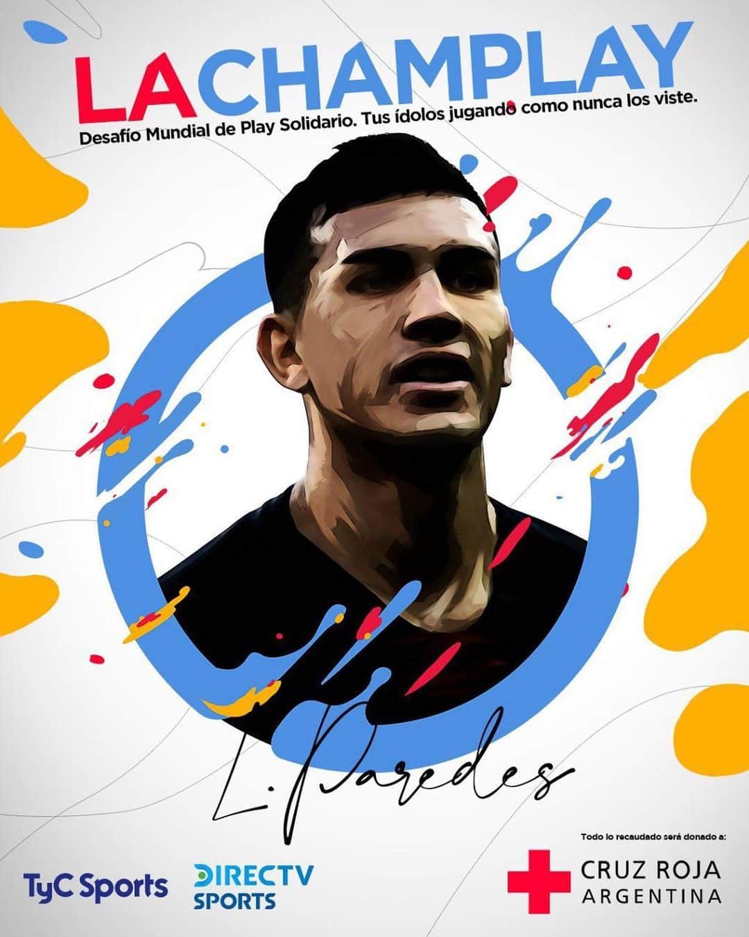レアンドロ・ダニエル・パレデスのインスタグラム：「Contento de unirme a esta causa  para poder ayudar ❤️👏🏽👏🏽 espero que todos puedan ver el torneo para que todos podamos ayudar ❤️ #lachampsolidaria  @paulodybala @dieschwartzman 👏🏽⚽️💪🏽🎾」