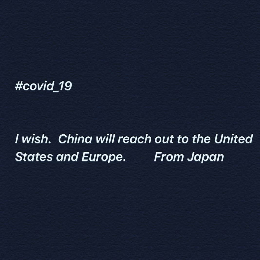 久積篤史のインスタグラム：「#covid_19﻿ ﻿ I believe, China will be supporting US or Europe countries as their responsibility. Wishing for world peace, from Japan. ﻿ ﻿ ﻿ #中国よ﻿ コロナウイルス勝利宣言を撤回し、感染が終息したのであれば、一刻もはやく米国と欧州諸国に手を差し伸べることをしてください。﻿ 米国のせいにしてはいけません。SARS、COVID-19の発症地は中国です。﻿攻め立てられるかも知れないからといって、武装している場合でもありません。﻿ ﻿ 先ずやるべきことは、米国、欧州、韓国への絶大なる支援です。﻿次に世界中へ被害が拡大してしまったことへの謝罪です。このままでは中国は北朝鮮と共に孤立してしまうでしょう。﻿ ﻿ ビジネス社会へも影響を及ぼします。海外で頑張っている中国企業も撤退を余儀なくされたり、中国系の人々も差別を受け続けます。﻿ ﻿ 中国が世界を救うべきです。 ﻿ ﻿ #covid_19  #colona ﻿ #China  #USA  #UK  #EU #Korea #Japan ﻿ #Mankind_must_not_be_exterminated_by viruses﻿ #Mankind_must_not_fight_with_viruses﻿ #Influencer ﻿ ﻿ #コロナウイルス　#コロナ　#感染者　﻿ #人類はウイルスによって絶滅してはなりません﻿ #ウイルスによって人々が争ってはなりません﻿。」
