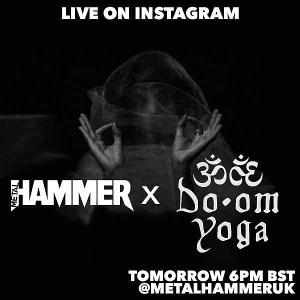 METAL HAMMERさんのインスタグラム写真 - (METAL HAMMERInstagram)「Want to try something different from home tomorrow? We’re running a free @do.omyoga session on Instagram Live from 6pm BST tomorrow evening! Come join in! #metal #yoga #doomyoga #heavymetal #yogapractice #metalhammer #doom #doommetal」3月31日 1時55分 - metalhammeruk