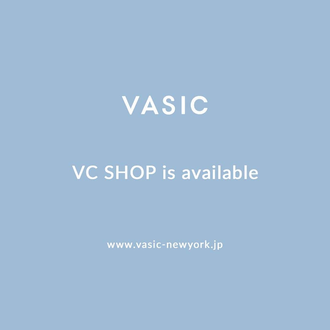 Vasic News In jpさんのインスタグラム写真 - (Vasic News In jpInstagram)「VASICのオンラインショップ "VC SHOP" は通常通りオープンしておりますので、ぜひこの機会にご利用ください。  VC SHOPへはプロフィールのURLよりアクセスしていただけます。  https://www.vasic-newyork.jp/fs/vasic/c/newarrival  #vasic #vcshop #onlineshopping #vasicnews」4月8日 14時36分 - vasic_japan