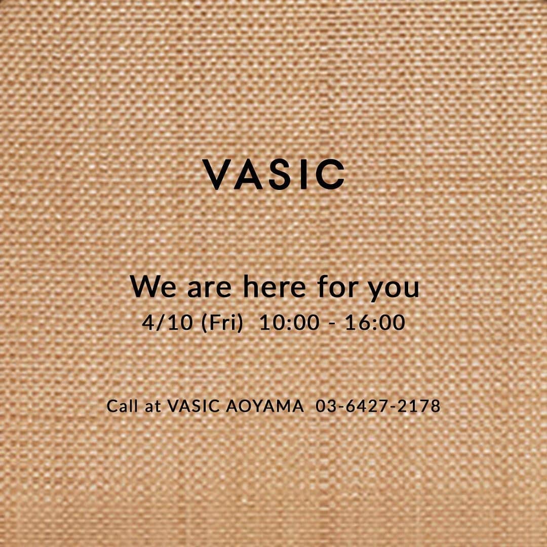 Vasic News In jpさんのインスタグラム写真 - (Vasic News In jpInstagram)「いつもVASICをご愛顧いただき誠にありがとうございます。  VASIC AOYAMAでは4月10日(金) 10:00～16:00の間、お電話での注文を承ります。 ご購入を希望されるお客様は、下記までお問い合わせください。  VASIC AOYAMA TEL:03-6427-2178  販売について- 現在VASIC AOYAMAは 【臨時休業】 につき通常の営業は行っておりませんので、事前の在庫のお問い合わせは、ご遠慮いただきますようお願いいたします。  混雑状況により、お電話がつながりにくい時間帯もございますので予めご了承ください。  皆様のご利用をお待ち申し上げております。」4月9日 12時03分 - vasic_japan