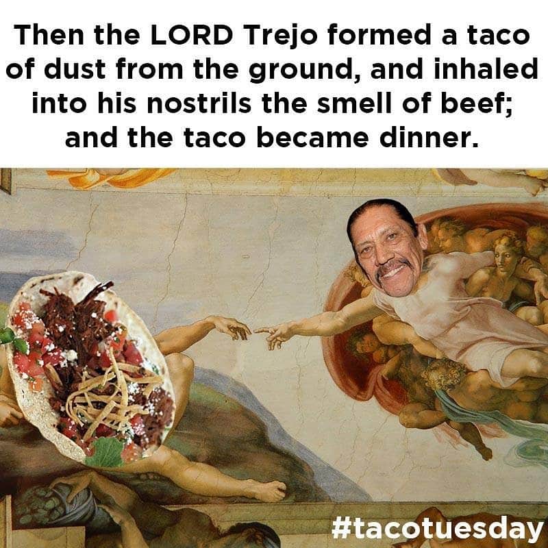 ダニー・トレホさんのインスタグラム写真 - (ダニー・トレホInstagram)「#TacoTuesday . . . #tacos #dannytrejo #memes」8月7日 3時27分 - officialdannytrejo