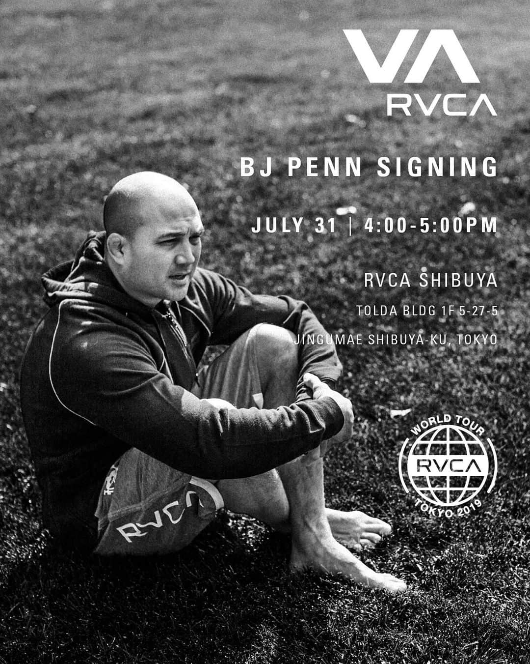 のインスタグラム：「|| BJ PENN SIGNING" #RVCATokyo || 神童"とも呼ばれる総合格闘家 @bjpenn によるサイン会が1時間限定でRVCA SHIBUYAにて開催。 カイルア出身（ハワイ）の彼はUFCにて2階級制覇（ライト級、ウェルター級）、ブラジリアン柔術世界選手権の黒帯において初めてブラジル人以外で世界タイトルを獲得という経歴を持つ格闘家、柔術家である。UFC殿堂入りも果たし、今なをその名を歴史に刻み込んでいます。なお、サイン会当日の7月31日（水）11AMよりRVCA SHIBUYA 店頭にてサイン会参加希望者に整理券を配布します。（50枚限定。整理券は無くなり次第終了） || #RVCAWorldTour @rvcasport  #RVCA ー>﻿ ﻿ ﻿ ■Date & time﻿ 2019年7月31日（水）4:00PM - 5:00PM ﻿ ※3:30PMに RVCA SHIBUYA 横に集合し整理券番号順に並んでお待ちいただきます﻿ ﻿ ■Location﻿ RVCA SHIBUYA﻿ （東京都渋谷区神宮前5-27-5 TOLDAビル1F） ﻿ ﻿ ■注意事項﻿ 私物へのサイン、BJの身体に触れる行為（パンチをするポーズや肩を組むなど）は不可となっております。ポスターを配布予定にしております。﻿」