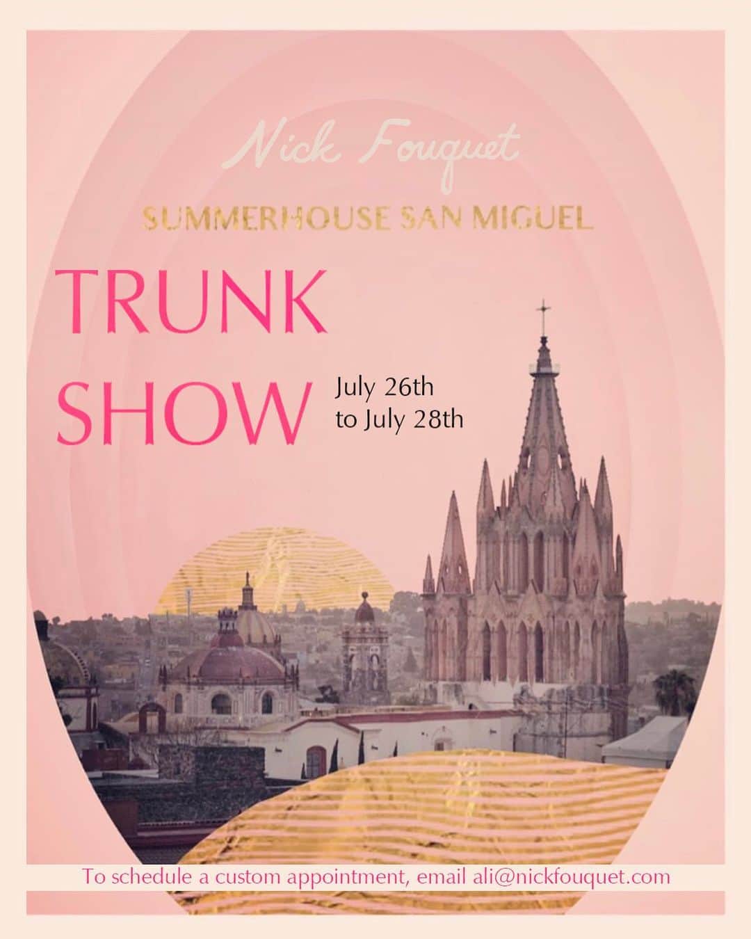 Nick Fouquetのインスタグラム：「🌵 San Miguel De Allende 🌵 Trunkshow and pop up July 26-28 Be there or be 🔺」