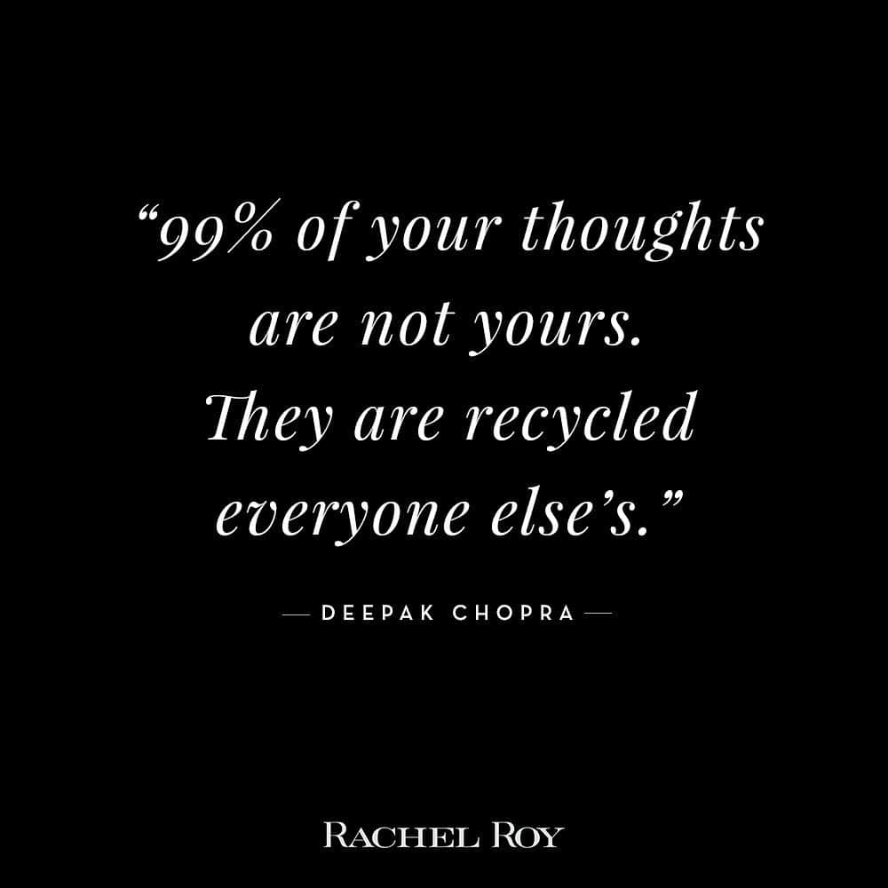 レイチェルロイさんのインスタグラム写真 - (レイチェルロイInstagram)「Be aware of the thought so you can be aware of your reaction to it & the choices you make because of it. The thought is not you. You are the observer of the thought. Consider conscious creative thoughts that are actually your own and live in the 1%. xxRR . . . . #upliftingquotes #empower #empoweringwomen #empowerment #positivemind #selfdevelopment #selfimprovement #motivationalquote #motivationalquotes #bossbabe #successquotes #entrepreneurlife #personalgrowth #entrepreneurquote #positivemindset #startupgrind #empowerment #changinglives #investinyourself #chaseyourdreams #educateyourself #lifeadvice #advice #lawofattraction #rachelroy #DeepakChopra #ChopraGlobal #SagesandScientists」7月25日 1時57分 - rachel_roy