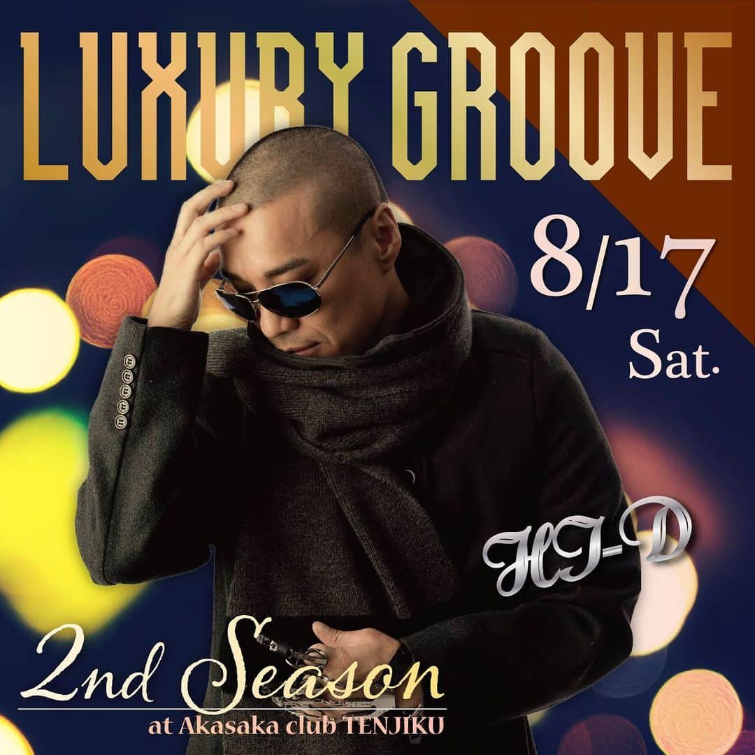 HI-Dさんのインスタグラム写真 - (HI-DInstagram)「8/17 リコチケPresent's 「LUXURY GROOVE 2nd SEASON」 を開催するにあたりオフ会的な番外編イベントが開催されることになりました。14時からの一部は無料のDJラウンジスタイル、18時からの二部はDJ &ライブスタイルでお送りします。 二部のチケットは昨日から発売されています。 こちらのURLからチケット予約をお願いします。 ↓↓↓↓↓↓↓↓ https://reco-ti.jp/l?dn=76001 #LUXURYGROOVE #live #singer #dj #akasaka #赤坂 #djdspot #hid」7月25日 16時52分 - hid_hideo_jp_suomi