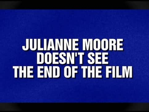 ジュリアン・ムーアさんのインスタグラム写真 - (ジュリアン・ムーアInstagram)「Answer - who was a category on @jeopardy ? Omg it was me.  I’m dead.」7月26日 8時47分 - juliannemoore