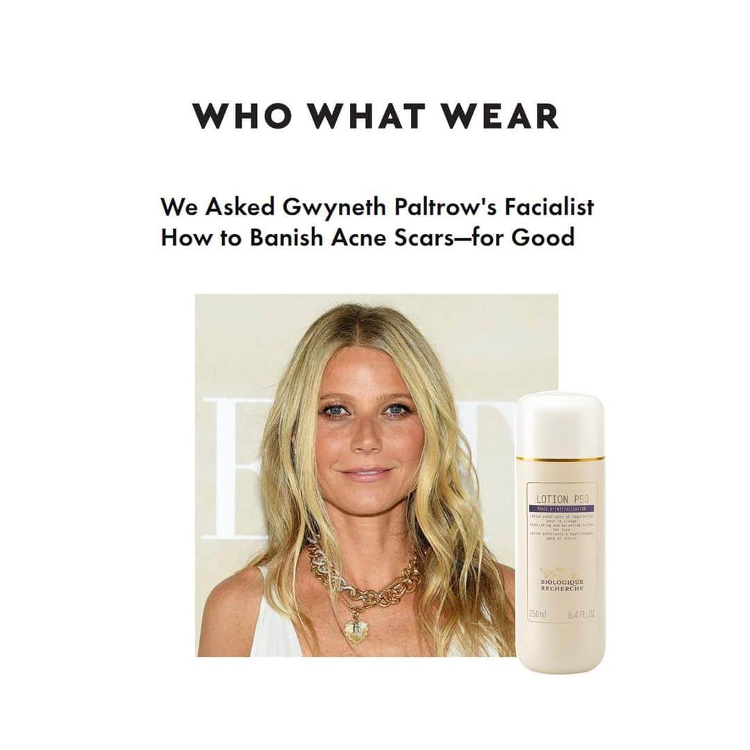 Biologique Recherche USAさんのインスタグラム写真 - (Biologique Recherche USAInstagram)「@whowhatwear just "Asked @gwynethpaltrow's Facialist How to Banish Acne Scars—for Good". Part of celebrity facialist @vhskin's solutions? Our Lotion P50! Editor Erin Jahns writes "A toner like this iconic formula from Biologique Recherche removes any leftover debris that may still be sitting on the skin. (It's Hernandez's fave!)". Read more through link in bio! • • • #biologiquerecherche #passion #expert #beauty #skin #skincare #facecare #followyourskininstant #buildingbetterskin #skininstant #whowhatwear #vanessahernandez #toner #lotionp50 #gwynethpaltrow  #acnescars #smoothing #exfoliating」7月26日 6時54分 - biologique_recherche_usa