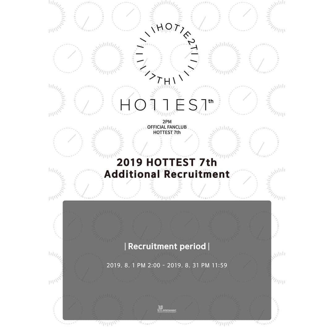 JYPエンターテインメントのインスタグラム：「. 2PM 공식 팬클럽 HOTTEST 7기 추가 모집 (2019) 2PM Official Fan Club HOTTEST 7th Generation Additional Recruitment (2019)  2019.8.1 - 2019.8.31 Coming soon!  #2PM #투피엠 #HOTTEST」