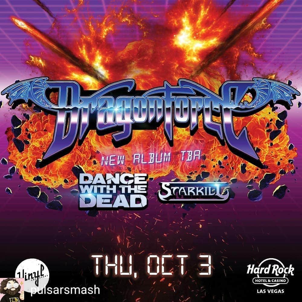 DragonForceさんのインスタグラム写真 - (DragonForceInstagram)「@hermanli birthday show in Las Vegas! New album #ExtremePowerMetal tour!  Reposted from @pulsarsmash (@get_regrann) -  DRAGONFORCE returns to Vegas Thursday October 3rd at Vinyl inside the Hard Rock Hotel, with special guests Dance With The Dead and Starkill! Tickets on sale NOW! https://bit.ly/2TeRiz7  #DRAGONFORCE #dancewiththedead #starkill #metal #hardrockhotel #vinyl #vegas #livemusic - #regrann」8月11日 6時09分 - dragonforcehq