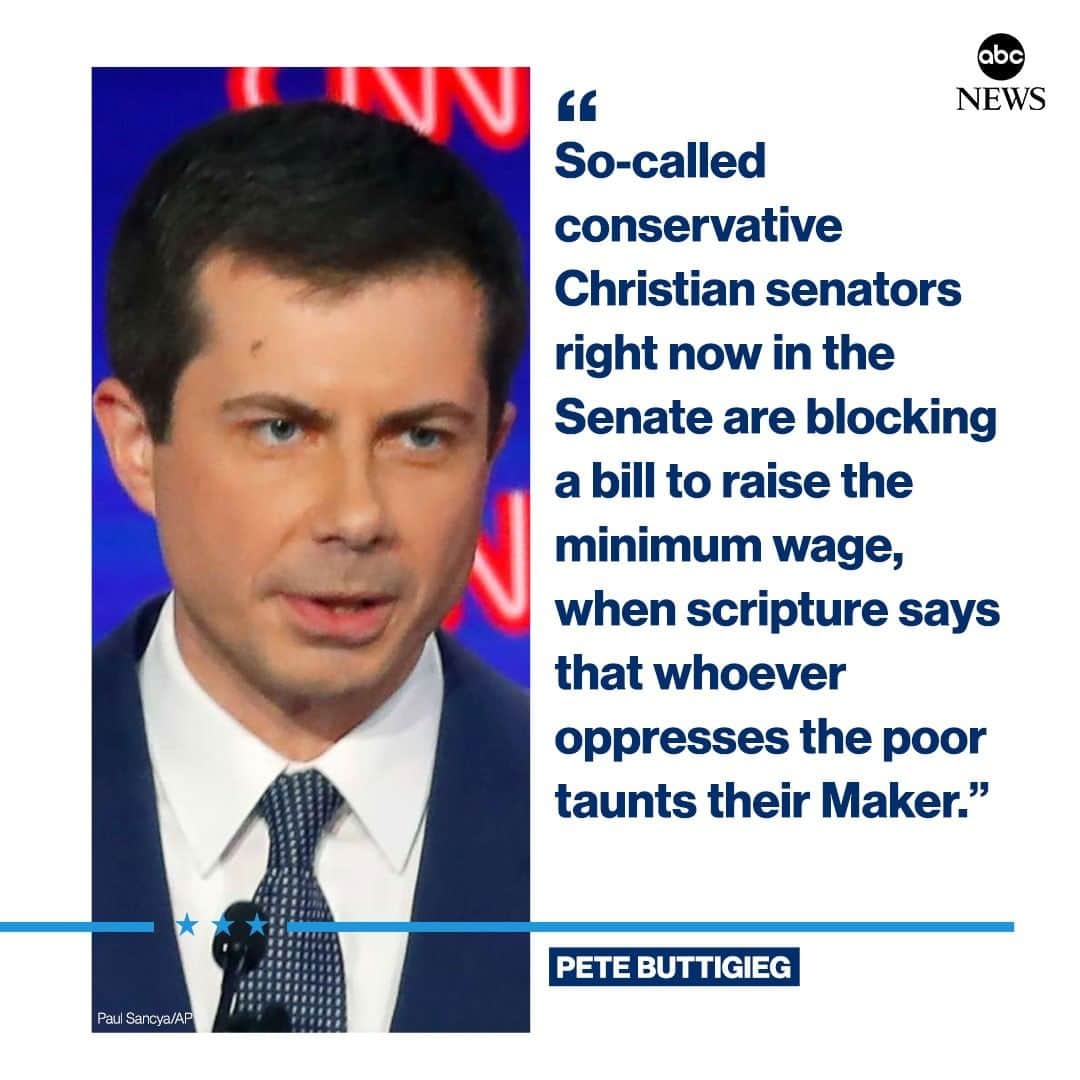 ABC Newsさんのインスタグラム写真 - (ABC NewsInstagram)「Mayor Pete Buttigieg: "So-called conservative Christian senators, right now in the Senate are blocking a bill to raise the minimum wage, when scripture says that 'Whoever oppresses the poor taunts their maker.'" #DemDebate」7月31日 11時13分 - abcnews
