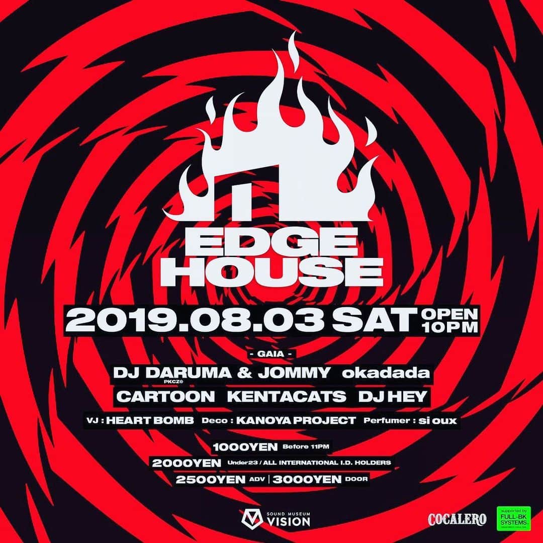 DJ DARUMAのインスタグラム：「🔥🏠EDGE HOUSE土曜 今週はオカダダ君初参戦楽しみ✊🏻✨」