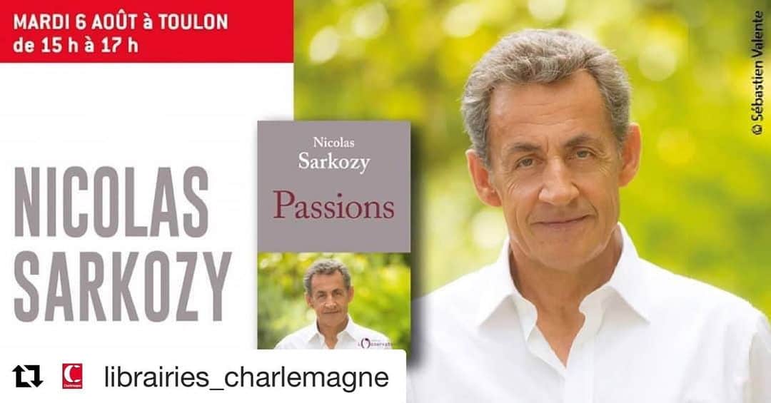 ニコラ・サルコジのインスタグラム：「Impatient de vous retrouver le 6 août à #Toulon à la @librairies_charlemagne Bel été à chacune et chacun d’entre vous ! NS #passions @editionsdelobservatoire」