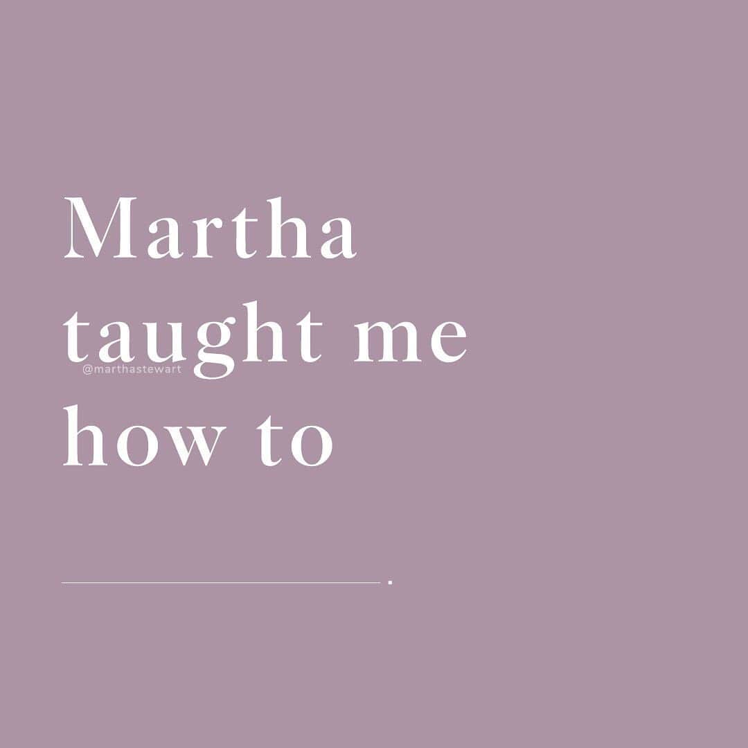 マーサ・スチュワートさんのインスタグラム写真 - (マーサ・スチュワートInstagram)「What lifelong lessons have you learned from Martha? Fill in the blank in the comments below! 👇🏼」8月4日 5時50分 - marthastewart