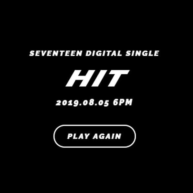 SEVENTEENさんのインスタグラム写真 - (SEVENTEENInstagram)「SEVENTEEN DIGITAL SINGLE "HIT" ⠀⠀⠀⠀⠀⠀⠀⠀⠀⠀⠀⠀⠀⠀⠀ www.seventeen-hit.com ⠀⠀⠀⠀⠀⠀⠀⠀⠀⠀⠀⠀⠀⠀ "HIT! HIT! HIT!" ⠀⠀⠀⠀⠀⠀⠀⠀⠀⠀⠀⠀⠀⠀⠀ #SEVENTEEN #세븐틴 #SEVENTEEN_HIT #20190805_6PM」8月4日 0時00分 - saythename_17