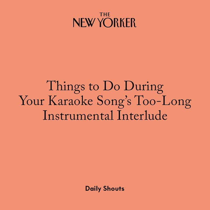 The New Yorkerさんのインスタグラム写真 - (The New YorkerInstagram)「Some ideas of things to do during the four-minute guitar solo in the middle of that song you thought you’d nail at office karaoke. Tap the link in our bio to read the full story, by @clairegfriedman.」8月4日 5時28分 - newyorkermag