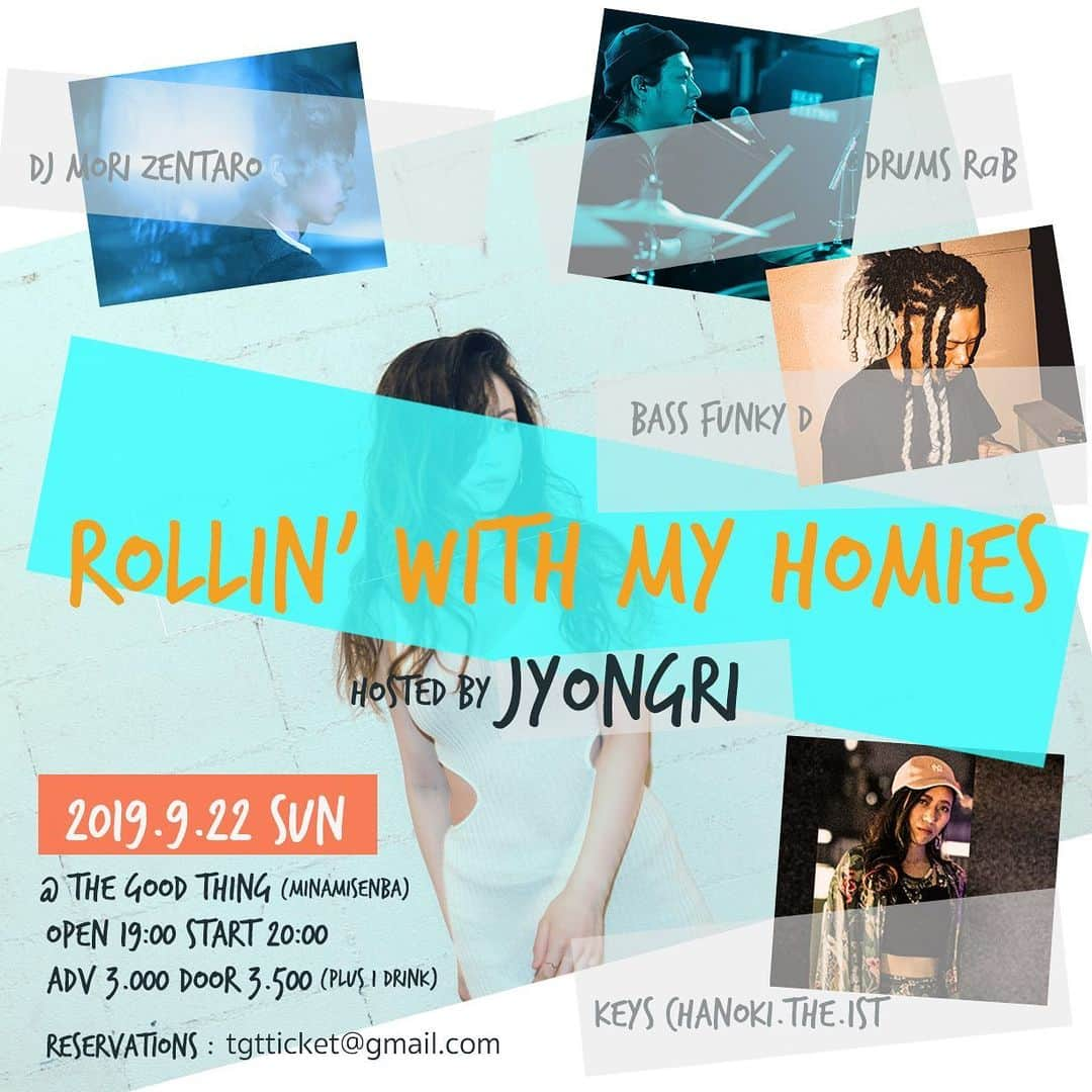 JYONGRIさんのインスタグラム写真 - (JYONGRIInstagram)「⬇︎大阪ワンマンライブします！⬇︎﻿ ~ROLLIN’ WITH MY HOMIES~﻿ hosted by JYONGRI﻿ ﻿ 9.22 SUN @the_good_thing﻿ Open 19:00 Start 20:00﻿ ﻿ DJ : Mori Zentaro @mori_zentaro  Drums : RaB @rab_from_soulflex  Bass :﻿ Funky D @yugo1027  Keys :﻿ Chanoki @chanoki_the_1st ﻿ 音楽と心で繋がってる仲間とワンマンライブイベント開催決定！！﻿ 最新シングル Element はもちろん、﻿ 次作シングルも歌います。﻿ My Homies, 私のファミリーと共にみんなで最高な夜を過ごしましょう♪お待ちしてます！﻿ ﻿ 予約はこちらから:﻿ tgtticket@gmail.com﻿ ◀︎前売りチケット予約▶﻿ ︎件名：前売りチケット予約﻿ 本文：﻿ 【希望イベント名】﻿ 【代表者様のお名前（カタカナフルネーム）】﻿ 【人数】﻿ 以上をお書き添えのうえ、上記のチケット専用メールアドレスまでお送りください。﻿ こちらからの返信をもって予約完了となります。﻿ ﻿ THE GOOD THING @the_good_thing_﻿ 大阪府大阪市中央区南船場4-14-1﻿ ﻿ #jyongri #live #ジョミリー」8月4日 21時00分 - jyongriofficial