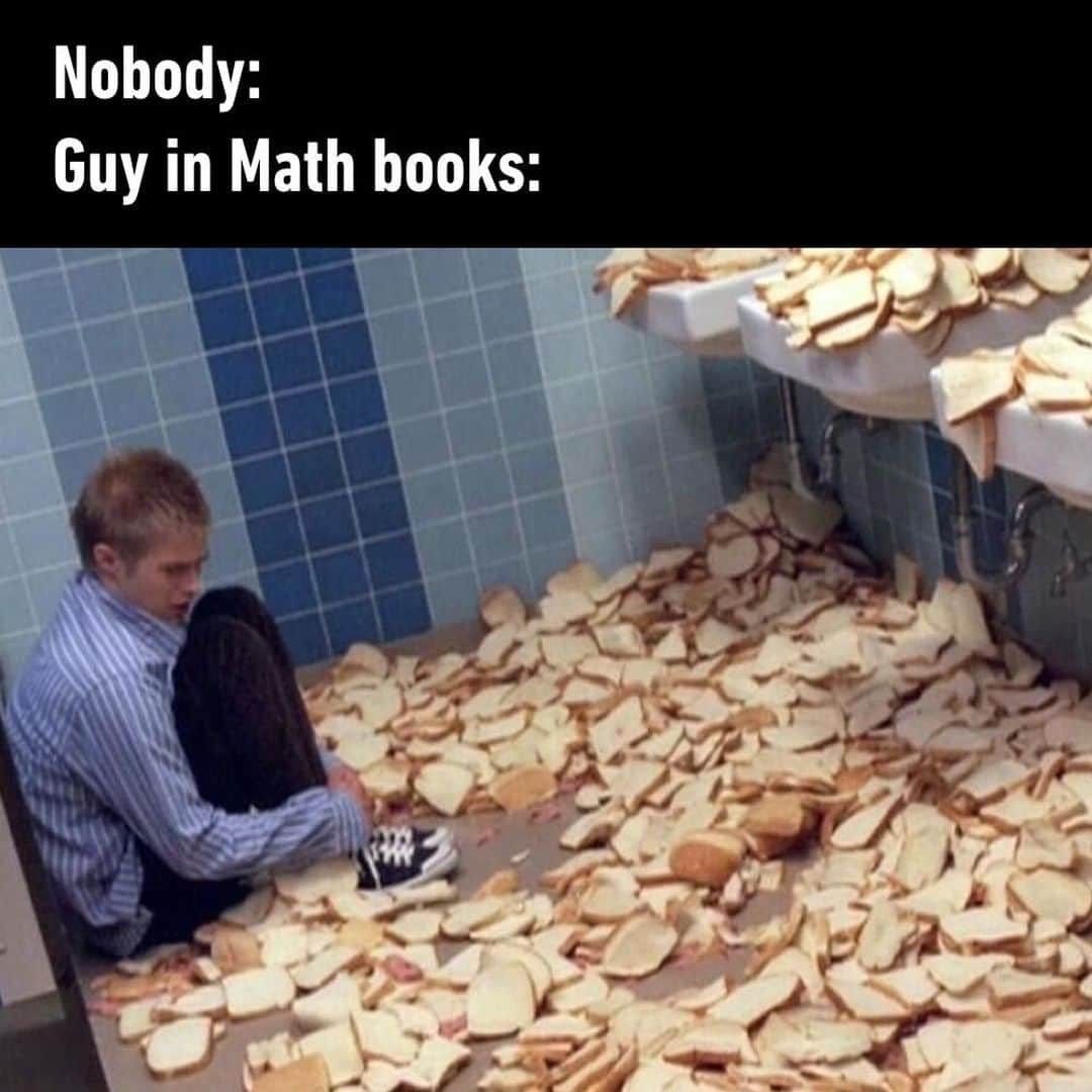 9GAGさんのインスタグラム写真 - (9GAGInstagram)「Timmy had 1,400 slices of bread. He ate 532 slices. His mom bought 1,387 slices. How many slices does he have now?⠀ #math #bread #9gag」8月6日 10時00分 - 9gag