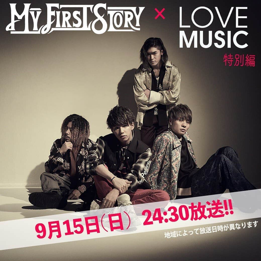 MY FIRST STORYさんのインスタグラム写真 - (MY FIRST STORYInstagram)「【お知らせ】  フジテレビ系列『Love music』＜特別編＞として、9/15(日)55分間に及ぶ独占特集が決定！ 9/15(日)24:30-25:25放送 ※地域によって放送日時が異なります。 各放送局のHPにて確認を！ 皆様、必見です📺 https://fujitv.co.jp/lovemusic/  #myfirststory #マイファス #Lovemusic #ラブミュージック」9月2日 19時00分 - myfirststoryofficial