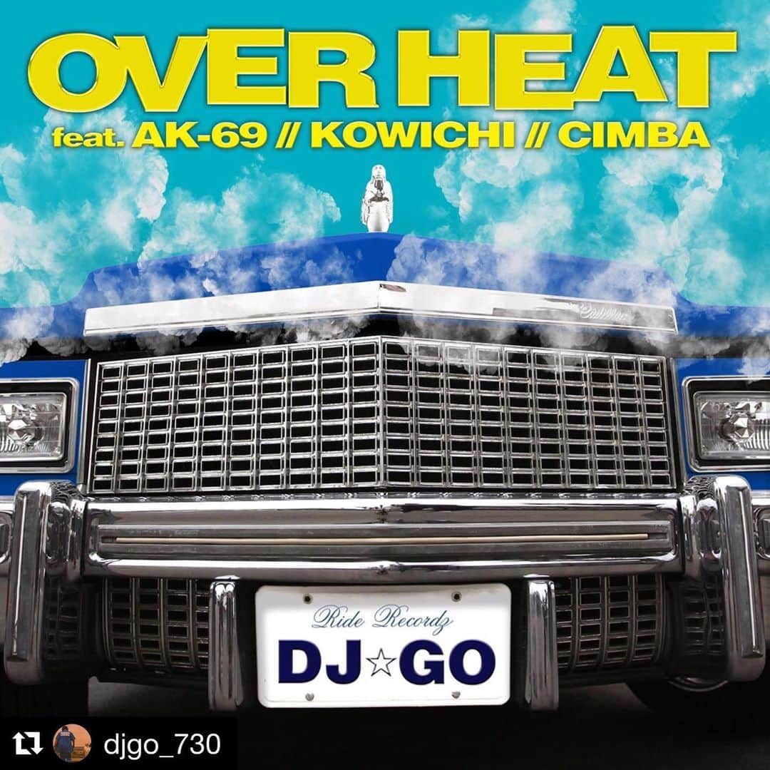 のインスタグラム：「【リリース情報🎤】 @djgo_730 さんのニューシングルに参加させて頂きました🔥 9/11リリース！！ 是非チェックしてみてくださいね！ - お誘い頂きありがとうございます！！ - #Repost @djgo_730 ・・・ 2019.09.04予約開始📢 🔊アルバム先行シングル🔊 OVER HEAT / DJ☆GO feat.AK-69,KOWICHI,CIMBA ーーーーーーーーーーーーーーーーーーーーーー iTunes 09/11(予約09/04) サブスク＆その他各社 09/18 MUMO 09/25 参加してくれた @ak69_official  @kowichi_flyboy  @cimba425  ありがとう🙏🏽🔥🔥🔥 ✅是非CHECK宜しくお願いします🔥 Artwork : @603design  #DJGO #AK69 #KOWICHI #CIMBA #RIDERECORDZ #730RIDAZ」