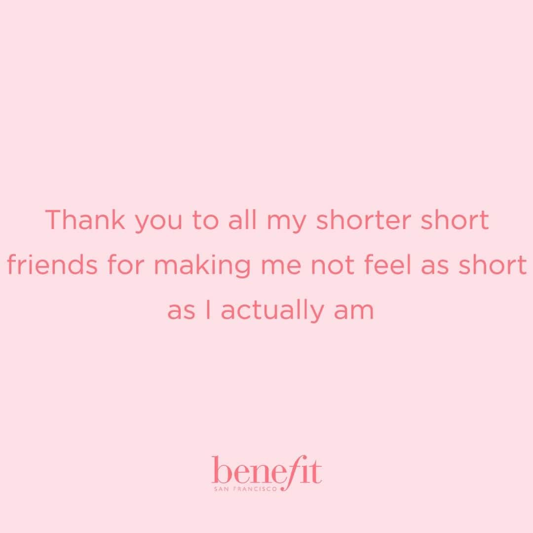 Benefit Cosmetics UKさんのインスタグラム写真 - (Benefit Cosmetics UKInstagram)「Tag your short bestie! We love you ❤️#benefit . . . 📷 Image Description: Thank you to all my shorter short friends for making me not feel as short as I actually am」8月12日 4時26分 - benefitcosmeticsuk