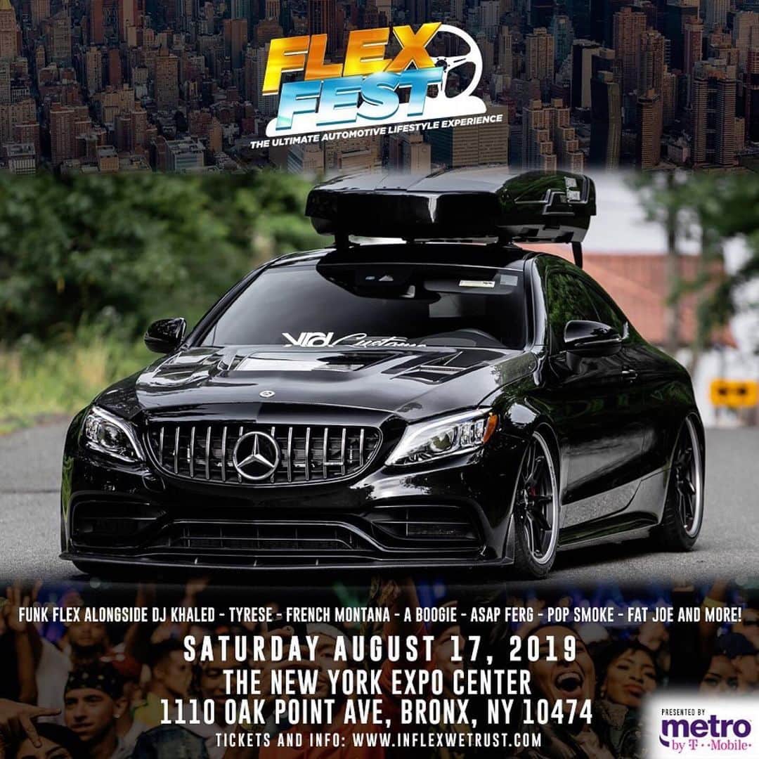 ファンクマスター・フレックスのインスタグラム：「#Repost @flexfestofficial ・・・ FLEX FEST 2019 presented by @metrobytmobile 🙌 . GET YOUR TICKETS ON INFLEXWETRUST.COM . ‪ 𝙏𝙄𝘾𝙆𝙀𝙏𝙎 & 𝘾𝘼𝙍 𝙎𝙃𝙊𝙒 𝙍𝙀𝙂𝙄𝙎𝙏𝙍𝘼𝙏𝙄𝙊𝙉 𝙄𝙉 𝘽𝙄𝙊: - GENERAL ADMISSION = $40 - VIP (INCLUDES ARTIST/VIP LOUNGE ACCESS, BALCONY ACCESS, & FAST ENTRY)= $150 . 𝙁𝙐𝙉𝙆 𝙁𝙇𝙀𝙓 𝘼𝙇𝙊𝙉𝙂𝙎𝙄𝘿𝙀: ‪FRENCH MONTANA‬ ‪DJ KHALED‬ TYRESE A$AP FERG ‪FAT JOE‬ TRIPPIE REDD HIGHBRIDGE THE LABEL LIL TJAY ERIC B & ‪RAKIM‬ CURREN$Y POP SMOKE AMBJAAY . TRACKS BY LIT DIGITAL DJS: BOBBY TRENDS, DJ RED ALERT, CHUCK CHILLOUT DJ SPAZO, DJ HR, TAT WZA . - CAR/TRUCK/MOTORCYCLE SHOW - FOOD TRUCKS - VENDORS . SATURDAY - AUG 17 ‬ The New York Expo Center📍 . @funkflex @joejaxson @d1320don @brianesr  #FlexFest  #FlexFest2019  #funkflex #newyorkexpocenter  #nyccarshow #nyc」