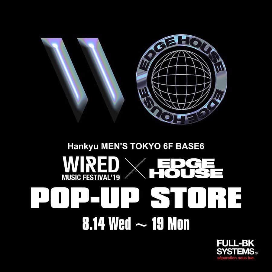 DJ DARUMAのインスタグラム：「【WIRED MUSIC FESTIVAL ’19 ✕ EDGE HOUSE】﻿ ＜POP-UP STORE＞﻿ 「WIRED MUSIC FESTIVAL’19× POP-UP STORE」﻿ 2019年8月14日（水）〜8月19日（月）11:00〜20:00 @hankyu_mens_tokyo 阪急メンズ東京 6F BASE6 ﻿ ﻿ ＜今週金曜はレセプションパーティー＞﻿ 8月16日（金）17:00〜20:00﻿ 出演：DJ DARUMA(PKCZ®)&JOMMY﻿ and EDGE HOUSE DJs﻿ ※入場無料、ドリンクサービス、コラボTEEも限定販売﻿ デザインby @guccimaze😍﻿ ﻿ ＜土曜夜はROAD TO WIRED MUSIC FESTIVAL '19 @visiontokyoにて開催＞﻿ 8月17日(土) 22:00〜﻿ GAIAには @tomoyukitanaka さん  EDGE HOUSE﻿ 初登場の @taar88 など国内の注目DJ集結🔥﻿ #wiredmusicfestival #edgehouse」