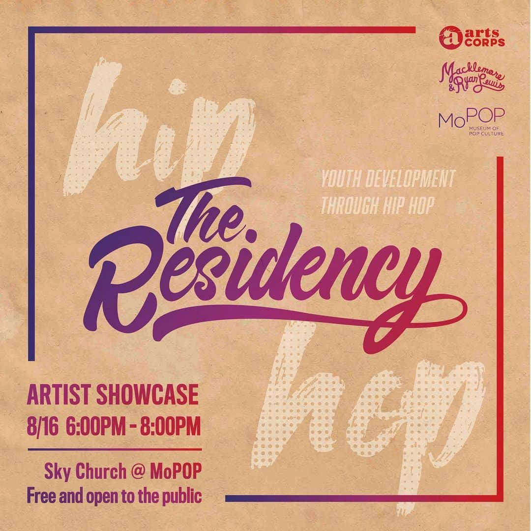 マックルモアーさんのインスタグラム写真 - (マックルモアーInstagram)「Come out and support some of the best young artists in Seattle! @the_residency_ will be performing ‪Aug 16th‬ at SkyChurch at @mopopseattle. Doors ‪at 6:00pm‬ and the show is free and open to the public. Come through and check out the legacy, the foundation, and the culture of what we’re building for the next generation!」8月14日 0時36分 - macklemore