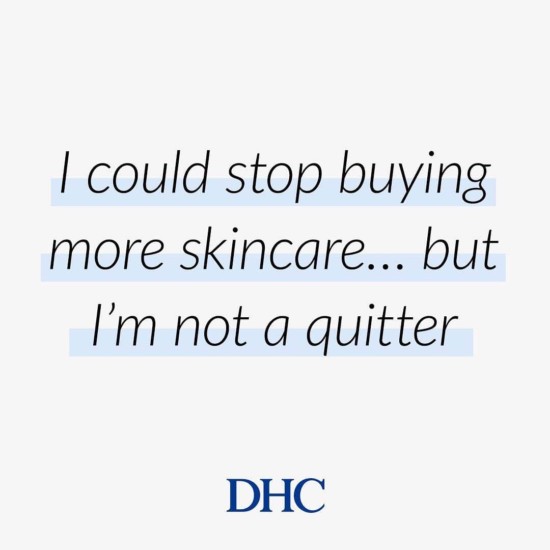 DHC Skincareさんのインスタグラム写真 - (DHC SkincareInstagram)「No one likes a quitter... ✨#WednesdayWisdom」8月15日 1時01分 - dhcskincare