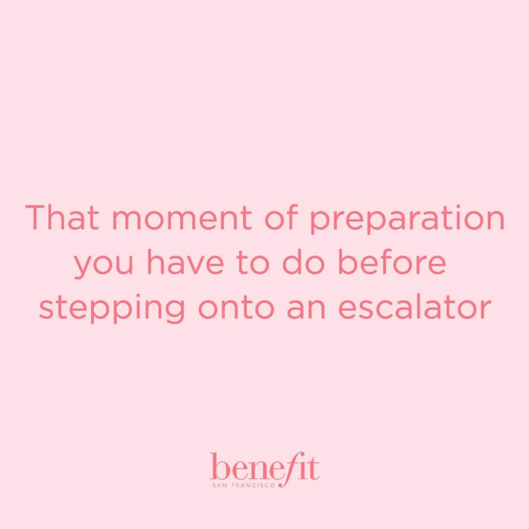 Benefit Cosmetics UKさんのインスタグラム写真 - (Benefit Cosmetics UKInstagram)「If you know, you know 😏 #benefit . . . 📷 Image Description: That moment of preparation you have to do before stepping onto an escalator」8月16日 4時46分 - benefitcosmeticsuk