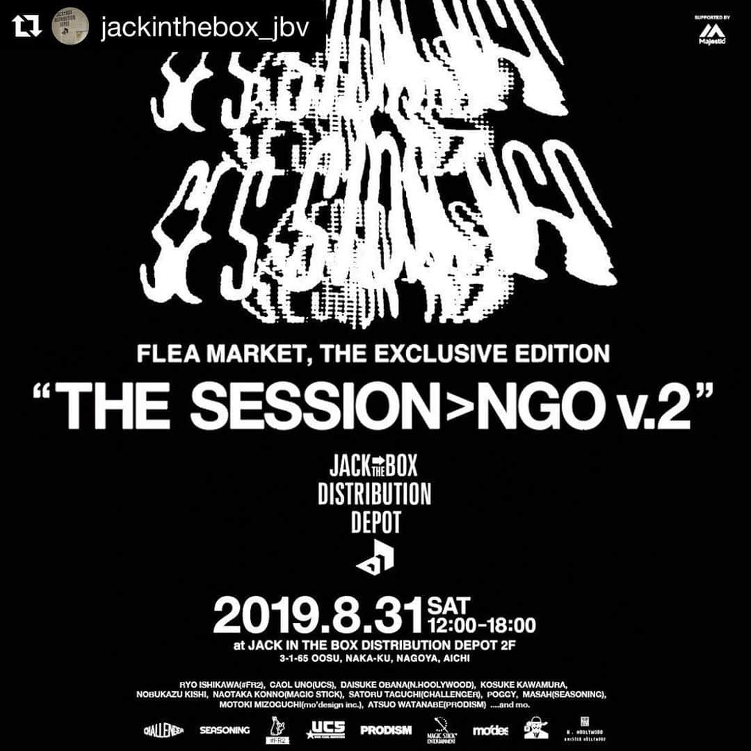 宇野薫のインスタグラム：「8月31日は名古屋へ！！ #Repost @jackinthebox_jbv with @get_repost ・・・ ー JACK IN THE BOX DISTRIBUTION DEPOT DATE: 2019.8.31(sat) 12:00〜18:00 ー 名古屋のセレクトショップJACK IN THE BOXの2階にて フリーマーケット「THE SESSION NGO v.2」開催！ ー 日時：2019年8月31日（土）　12〜18時 会場：JACK IN THE BOX DISTRIBUTION DEPOT ー 出品者  石川涼(#FR2) 宇野薫(UCS) 尾花大輔(N.HOOLYWOOD) 河村康輔 NOBUKAZU KISHI 今野直隆(MAGIC STICK) 田口悟(CHALLENGER) POGGY MASAH(SEASONING) 溝口基樹(mo'design inc.) 渡邊敦男(PRODISM) ....and more. ー JACK IN THE BOX DISTRIBUTION DEPOT 〒460-0011 愛知県名古屋市中区大須3-1-65 TEL: 052-265-9517 @jackinthebox_jbv」
