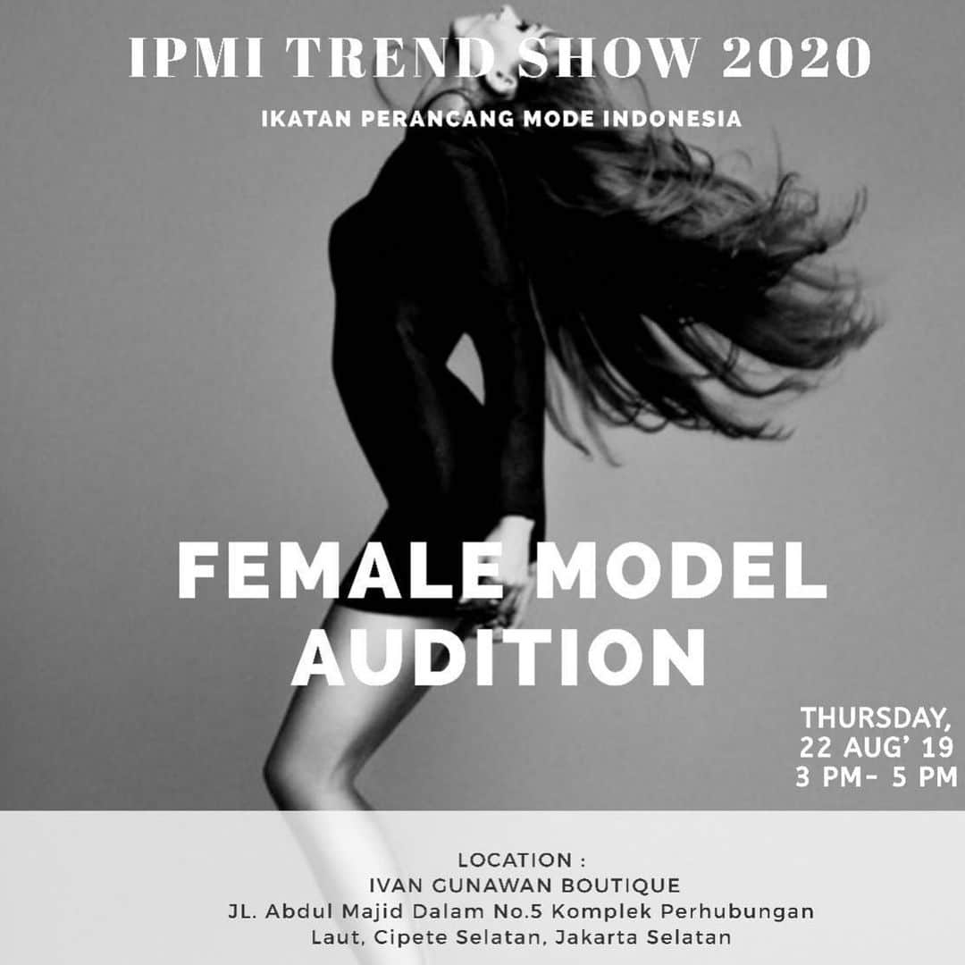 Ivan Gunawanさんのインスタグラム写真 - (Ivan GunawanInstagram)「Dear Models & Agencies,  We invite you to come for  IPMI TREND SHOW 2020 Female Models Auditions. This audition will be held on :  Date : Thursday , 22nd August 2019 Location : Ivan Gunawan’s Boutique  Jalan Abdul Majid Dalam No.5 Komplek Perhubungan Laut, Cipete Selatan, Jakarta Selatan Time : 3 PM - 6 PM  Female Models (Indonesian/Foreigner with minimum height 175 CM ) *Dresscode* White Shirt / White Tanktop Hotpants High heels (no wedges) Loose Hair  Make up natural . For foreigner models must bring your KITAS valid until November 2019 and also bring your comcard.」8月18日 19時39分 - ivan_gunawan