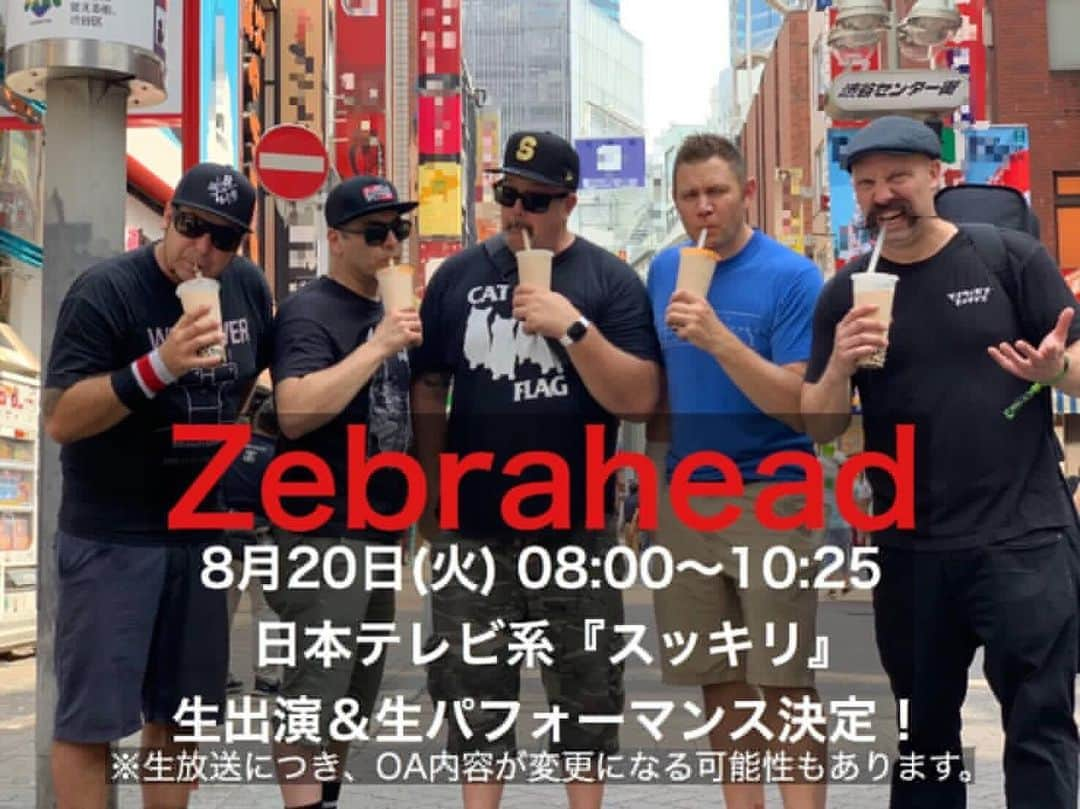 Zebraheadさんのインスタグラム写真 - (ZebraheadInstagram)「We're appearing on the Japanese tv show "Sukkiri" tomorrow morning (tuesday 8/20)! #Zebrahead #braininvaders #sukkiri 【緊急告知・拡散希望】 8/20(火)放送の日本テレビ系『スッキリ』に生出演＆生パフォーマンス決定！サマーソニックでのパフォーマンスの模様も紹介予定！ ※「WEニュース」コーナーはAM9時30分頃を予定 ※緊急ニュース等で放映が延期、中止になる事もございますのでご了承ください。 #スッキリ」8月19日 14時57分 - zebraheadofficial