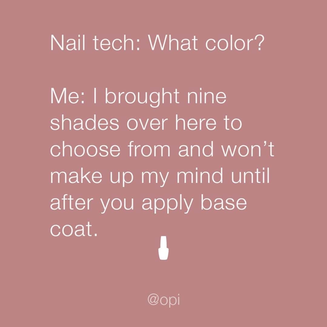 OPIさんのインスタグラム写真 - (OPIInstagram)「Who else does this? 😂🙋 Picking a shade isn't easy when they're all so pretty 🙈⁠ ⁠ ⁠ ⁠ ⁠ ⁠ #NailMeme #NailMemes #NailJokes #Nails #NailPolish #Manicure #Funny」8月21日 3時20分 - opi