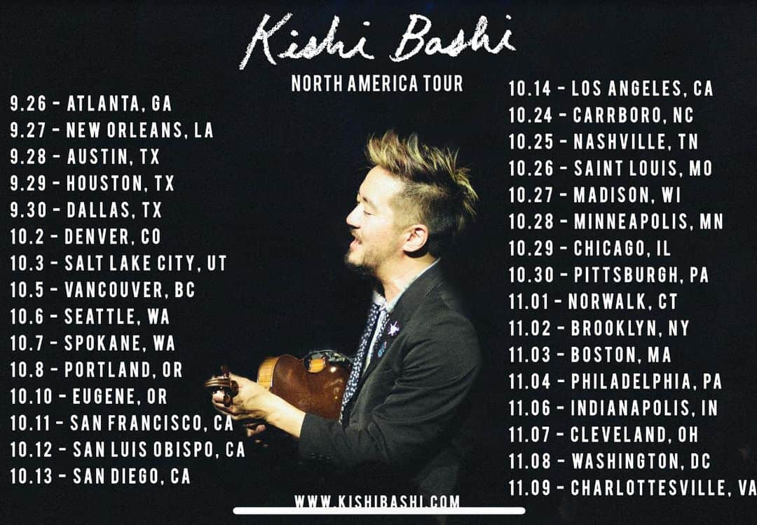 Kishi Bashiさんのインスタグラム写真 - (Kishi BashiInstagram)「Tour! Tour! Tour! (See what I did here?). VERY EXCITED FOR THIS ONE. Let everybody know! 9.26 // Atlanta, GA 9.27 // New Orleans, LA 9.28 // Austin, TX 9.29 // Houston, TX 9.30 // Dallas, TX 10.2 // Denver, CO 10.3 // Salt Lake City, UT 10.5 // Vancouver, BC 10.6 // Seattle, WA 10.7 // Spokane, WA 10.8 // Portland, OR 10.10 // Eugene, OR 10.11 // San Francisco, CA 10.12 // San Luis Obispo, CA 10.13 // San Diego, CA 10.14 // Los Angeles, CA 10.24 // Carrboro, NC 10.25 // Nashville, TN 10.26 // Saint Louis, MO 10.27 // Madison, WI 10.28 // Minneapolis, MN 10.29 // Chicago, IL 10.30 // Pittsburgh, PA 11.1 // Norwalk, CT 11.2 // Brooklyn, NY 11.3 // Boston, MA 11.4 // Philadelphia, PA 11.6 // Indianapolis, IN 11.7 // Cleveland, OH 11.8 // Washington, DC 11.9 // Charlottesville, VA」8月21日 4時11分 - kishi_bashi