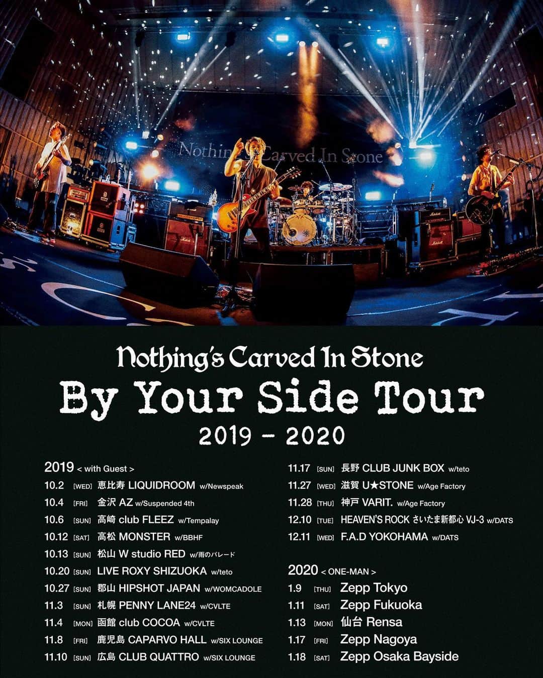 Nothing’s Carved In Stoneさんのインスタグラム写真 - (Nothing’s Carved In StoneInstagram)「【ツアーゲスト発表】﻿ "By Your Side Tour 2019-20”﻿ 対バンツアーのゲストを発表しました。﻿ ﻿ チケットの一般発売日は9月1日（日）10:00〜となります。﻿ ※対バンツアーのみ。﻿ ﻿ 10月2日(水)恵比寿LIQUIDROOM﻿ w/ Newspeak﻿ ﻿ 10月4日(金)金沢AZ﻿ w/ Suspended 4th﻿ ﻿ 10月6日(日)高崎club FLEEZ﻿ w/ Tempalay﻿ ﻿ 10月12日(土)高松MONSTER﻿ w/ BBHF﻿ ﻿ 10月13日(日)松山W studio RED﻿ w/ 雨のパレード﻿ ﻿ 10月20日(日)LIVE ROXY SHIZUOKA﻿ w/ teto﻿ ﻿ 10月27日(日)郡山HIPSHOT JAPAN﻿ w/ WOMCADOLE﻿ ﻿ 11月3日(日祝)札幌PENNY LANE24﻿ w/ CVLTE﻿ ﻿ 11月4日(月祝)函館club COCOA﻿ w/ CVLTE﻿ ﻿ 11月8日(金)鹿児島CAPARVO HALL﻿ w/ SIX LOUNGE﻿ ﻿ 11月10日(日)広島CLUB QUATTRO﻿ w/ SIX LOUNGE﻿ ﻿ 11月17日(日)長野CLUB JUNK BOX﻿ w/ teto﻿ ﻿ 11月27日(水)滋賀U★STONE﻿ w/ Age Factory﻿ ﻿ 11月28日(木)神戸VARIT.﻿ w/ Age Factory﻿ ﻿ 12月10日(火)HEAVEN’S ROCKさいたま新都心 VJ-3﻿ w/ DATS﻿ ﻿ 12月11日(水)F.A.D YOKOHAMA﻿ w/ DATS﻿ ﻿ チケット﻿ 2019年（with Guest）：3,900円（税込）﻿ ※ドリンク代別﻿ ﻿ 一般発売日：﻿ 2019年 with Guest：9月1日（日）10:00〜﻿ 2020年 ONE-MAN：10月20日（日）10:00〜﻿ ﻿ #nothingscarvedinstone #ナッシングス #ncis #silversunrecords #byyourside #newspeak #suspended4th #tempalay #bbhf #雨のパレード #teto #womcadole #cvlte #sixlounge #agefactory #dats」8月29日 20時01分 - nothingscarvedinstone