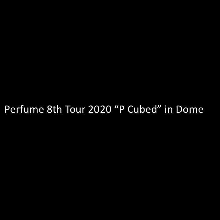 Perfumeさんのインスタグラム写真 - (PerfumeInstagram)「The title of Perfume's first nationwide 4 major dome tour is confirmed as "Perfume 8th Tour 2020 'P Cubed' in Dome”! Check out advance ticket reservation info and more from the link in bio! Perfume初の全国4大ドームツアーのタイトルが「Perfume 8th Tour 2020 "P Cubed" in Dome」に決定！チケット先行情報ほか、詳細はプロフィール内のリンクよりご覧ください！  #prfm #PCubed」8月31日 10時27分 - prfm_official