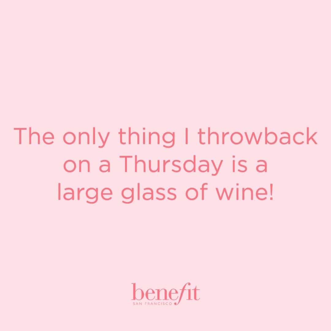 Benefit Cosmetics UKさんのインスタグラム写真 - (Benefit Cosmetics UKInstagram)「Who can relate? 🍷 #tbt #benefit . . . 📷 Image Description: The only thing I throwback on a Thursday is a large glass of wine!」9月6日 5時16分 - benefitcosmeticsuk