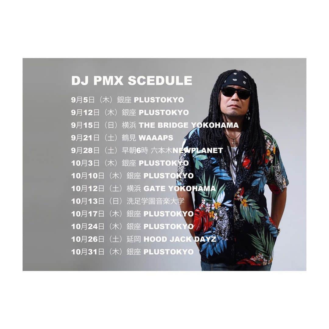 DJ PMXさんのインスタグラム写真 - (DJ PMXInstagram)「DJ PMX出演情報  djpmx.com  #eventscedule #september #october #locohama」9月6日 12時03分 - djpmx_locohama