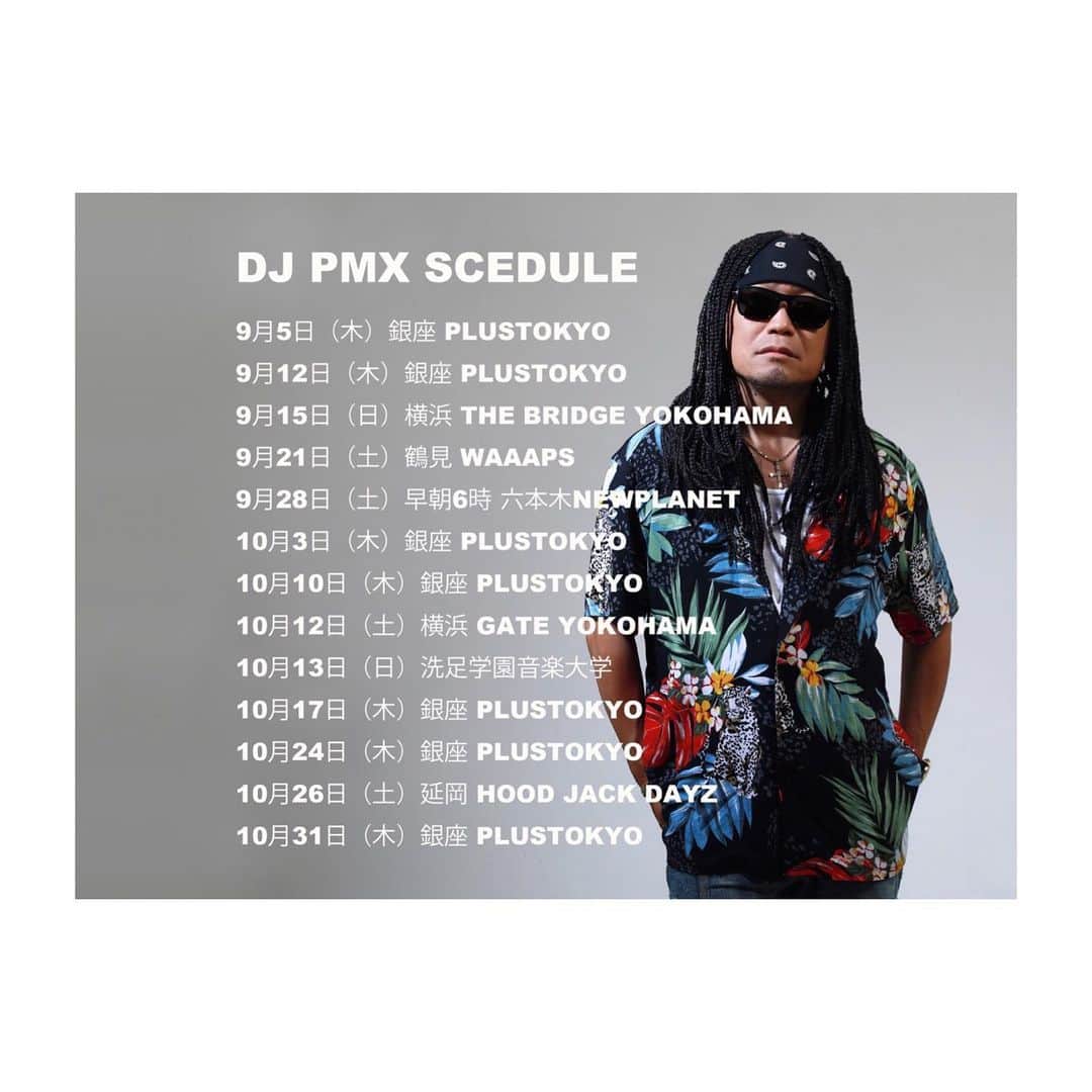 のインスタグラム：「DJ PMX出演情報  djpmx.com  #eventscedule #september #october #locohama」