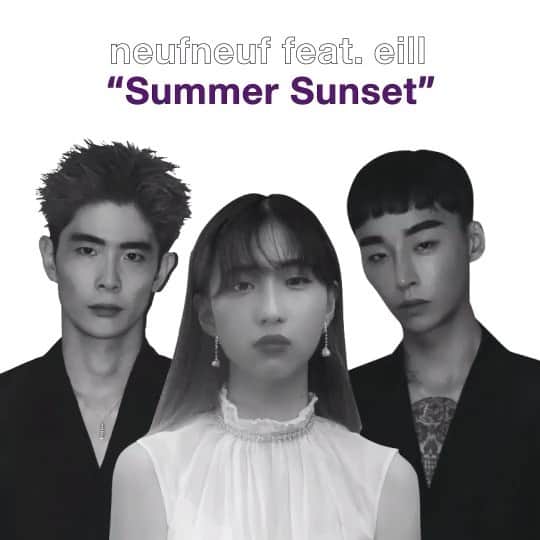 のインスタグラム：「本日 ９月９日に @_eill_ ちゃんとの コラボ曲 『 Summer Sunset 』 遂にリリース配信しました 😆❣️﻿ ﻿ eillちゃんの色気漂う甘ーい歌声✨ 是非皆さんたくさん聴いてください 😆💕 eillちゃん ありがとう 💗 ﻿ ﻿ #eill #neufneuf #neverenuf」