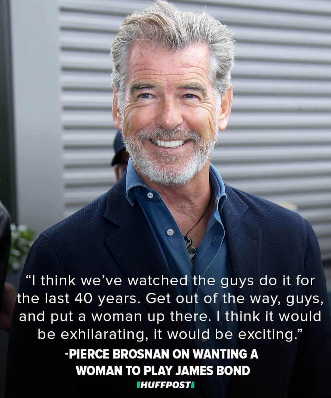 Huffington Postさんのインスタグラム写真 - (Huffington PostInstagram)「YES! 🙌 Former James Bond actor Pierce Brosnan thinks it would be “exciting” for the next 007 to be a woman. "Get out of the way, guys, and put a woman up there,” Brosnan told The Hollywood Reporter over the weekend. Fans have been pushing for a female 007 to star in the franchise’s next film, “No Time To Die” which will hit theaters in April. The most recent Bond actor, Daniel Craig, will play the iconic spy one last time in the 25th film of the series’ 57-year run. Brosnan also said that Bond ― known in earlier installments of the movie franchise as a smooth womanizer ― will have to adapt with the times. “The Me Too movement has been relevant and significant and well-needed in our society, so they’ll have to address that,” Brosnan said. // 📷: Getty Images」9月11日 4時00分 - huffpost