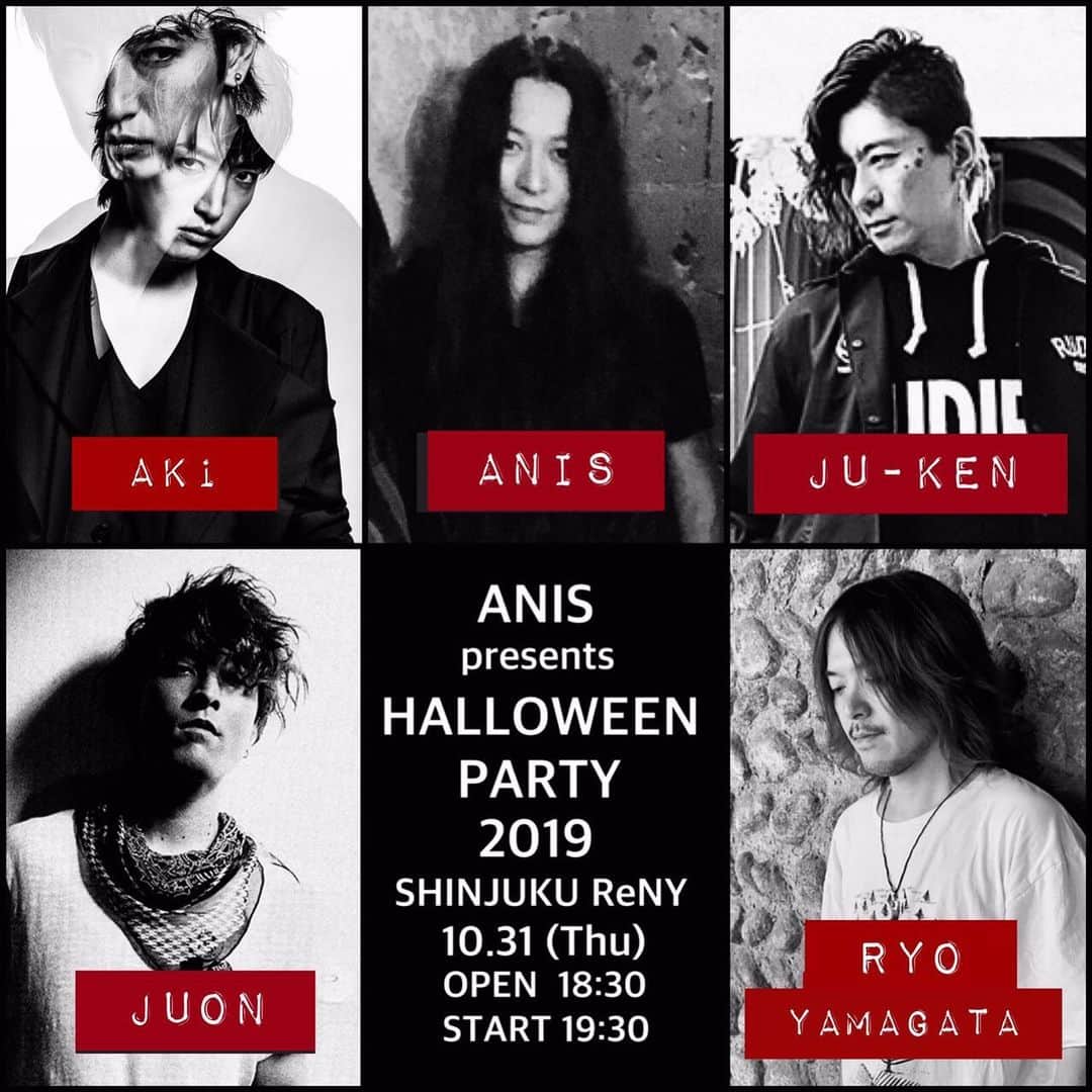 Ju-kenのインスタグラム：「■Anis presents Halloween Party 2019 2019年10月31日（木） 会場：新宿ReNY OPEN: 18:30 START: 19:30 TICKET: ￥6,900 (tax in)  出演者： 明希 (SID)  Anis (MONORAL) Ju-ken (VAMPS, 戦国時代)  Juon (FUZZY CONTROL)  Ryo Yamagata (OLDCODEX, INORAN)  and more to be announced」