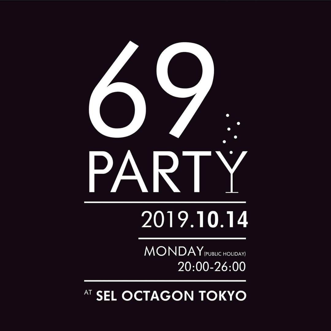 のインスタグラム：「🚨Breaking News🚨 6月9日に六本木の @seloctagontokyo_official にて開催され、大盛況で幕を閉じた『69PARTY』の第2弾が開催決定🍾 会場は"SEL OCTAGON TOKYO" 出演者、チケット情報は追って発表します！ - 今回も一味違うHIP HOPパーティーをご提供致します！ 皆様のご来場お待ちしております。 - 🍾69PARTY🍾 ▼日時：10/14（祝・月）OPEN / START 20:00  CLOSE 26:00 ▼会場：SEL OCTAGON TOKYO（東京都港区六本木7-8-6 AXALL ROPPONGI B1F） ▼出演者：COMING SOON… ▼チケット：COMING SOON… ⚠️注意事項⚠️ ・受付にて別途ドリンク代が必要 ・20未満は入場不可 ・当日はIDチェックがあります。写真付きの身分証明書（パスポート、運転免許証、顔写真付住基カード、顔写真付きマイナンバーカード）をご持参下さい。 - #69party #AK69 #SelOctagonTokyo #六本木 #Octagon」