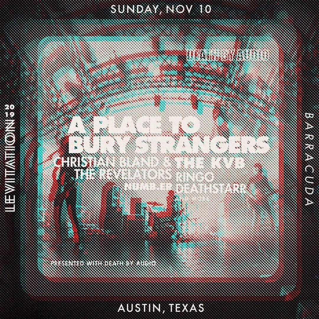 A Place to Bury Strangersさんのインスタグラム写真 - (A Place to Bury StrangersInstagram)「50 days until @LEVITATION 2019! We play Sunday November 10 at @barracudaaustin with @christanbland & the Revelators, @thekvb @ringodeathstarrofficial @numb.la & More  presented by @deathbyaudioeffects . See you soon Austin!  Tickets: bit.ly/LEVITATION (Link in Bio)  #aplacetoburystrangers #aptbs #levitation #levitationaustin #Austin #barracudaaustin #barrracuda #christianbland #blackangels #therevelators #thekvb #festival #ringodeathstarr #numb.er」9月19日 9時08分 - aptbs