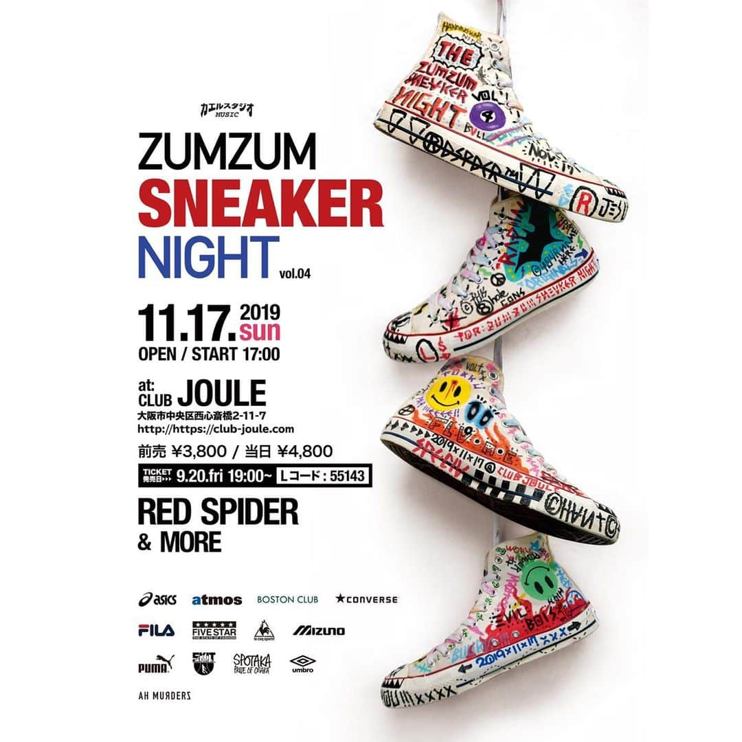 Juniorさんのインスタグラム写真 - (JuniorInstagram)「明日9/20(金)19:00より前売チケット発売開始！  ZUMZUM SNEAKER NIGHT vol.4  11月17日（日）  OPEN 17:00  会場：CLUB JOULE 大阪市中央区西心斎橋2-11-7  RED SPIDER &amp; more  前売 3,800円 ※ドリンク代別  ローソンチケット (Lコード: 55143)  #redspider #sneakernight」9月19日 20時47分 - redspider_jr